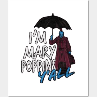 Iam Marry Poppins yall Posters and Art